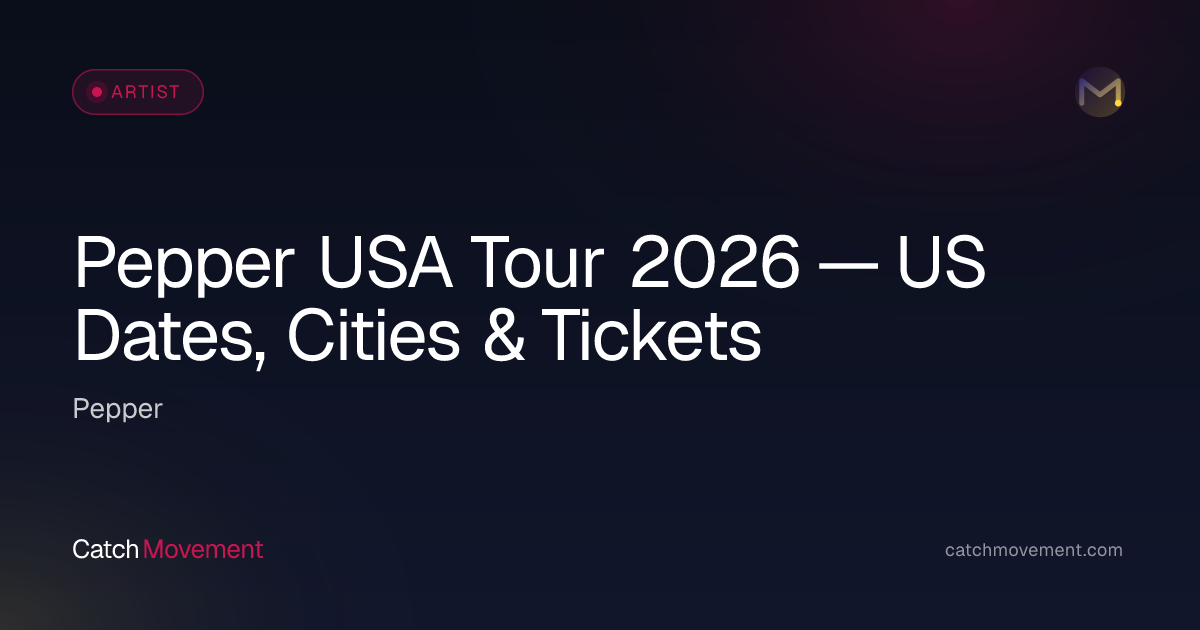 Pepper USA Tour 2026 — US Dates, Cities & Tickets