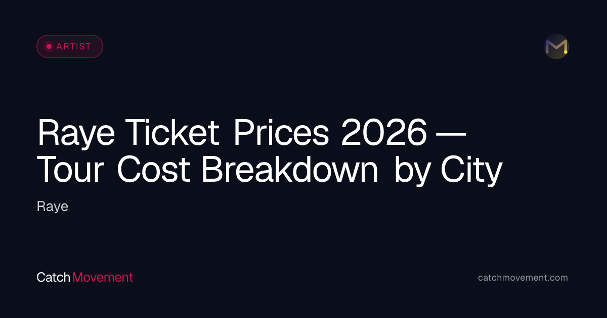 Raye Ticket Prices 2026 — from $151 (Floor, VIP & Cheap Seats)