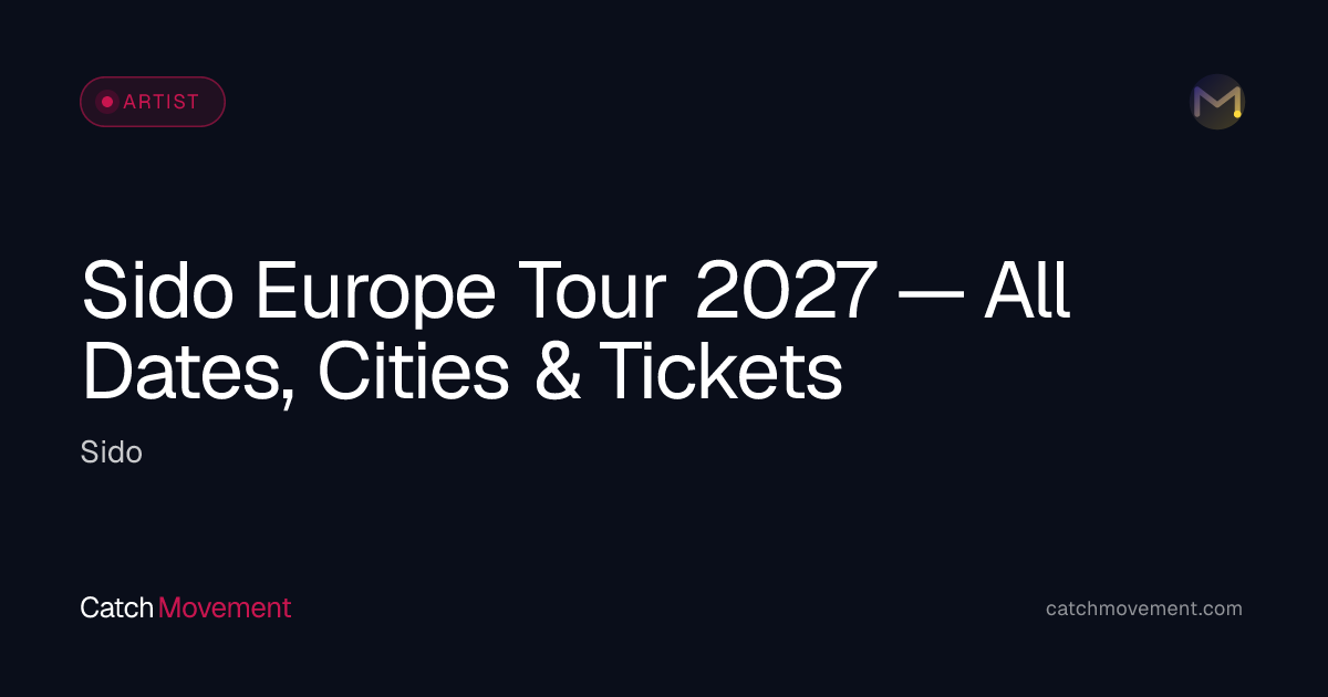 Sido Europe Tour 2027 — All Dates, Cities & Tickets
