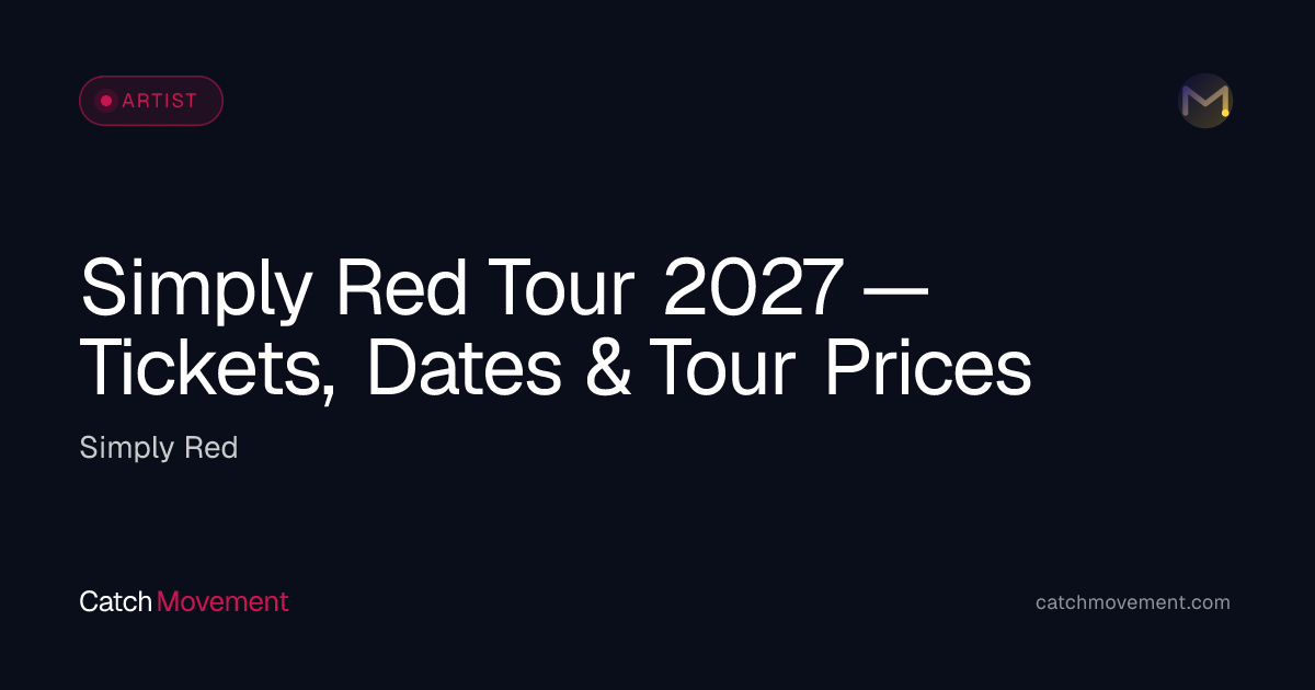 Simply Red Tour 2027 — Tickets, Dates & Tour Prices