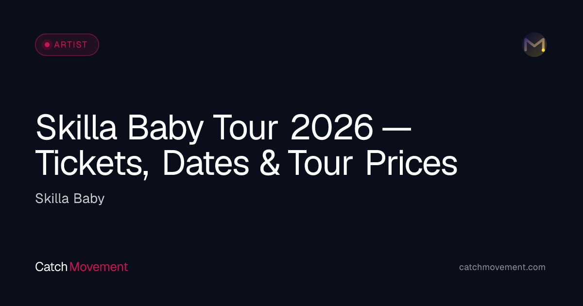 Skilla Baby Hip-Hop Tour 2026 — Tickets, Dates & Prices