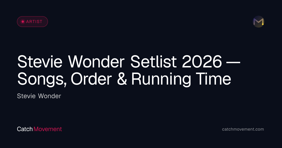 Stevie Wonder Setlist Guide 2026 — Songs & Show Reports