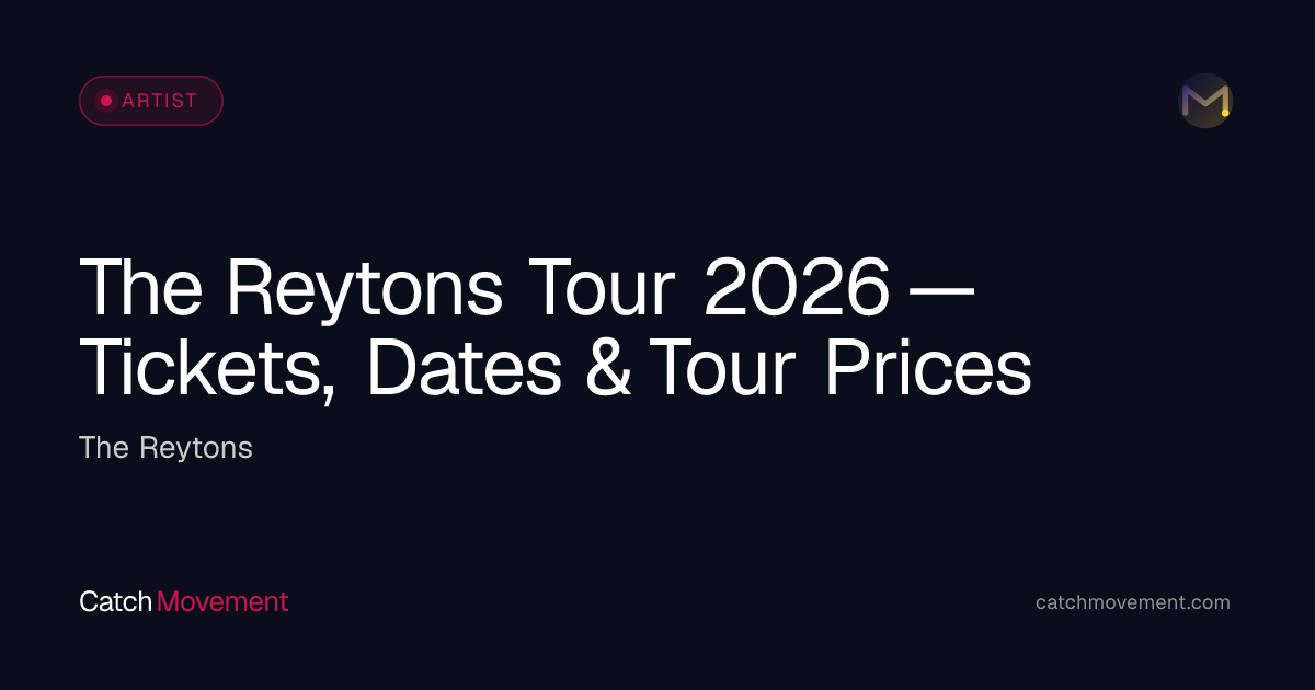 The Reytons Live 2026 — Tickets, Dates & Prices