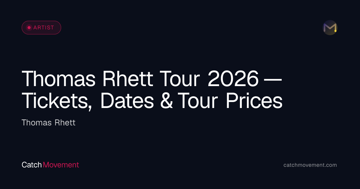 Thomas Rhett Country Tour 2026 — Tickets, Dates & Prices