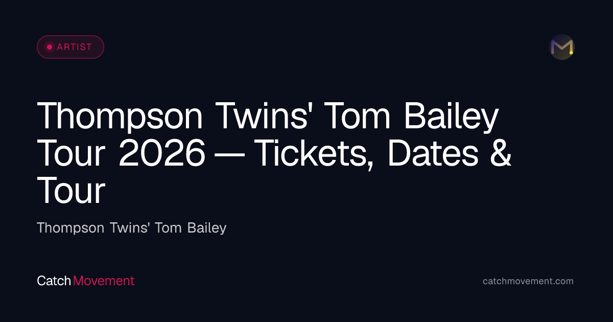 Thompson Twins' Tom Bailey Tickets & Tour Dates
