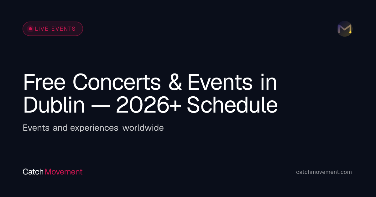 Free Concerts & Events in Dublin — 2026+ Schedule
