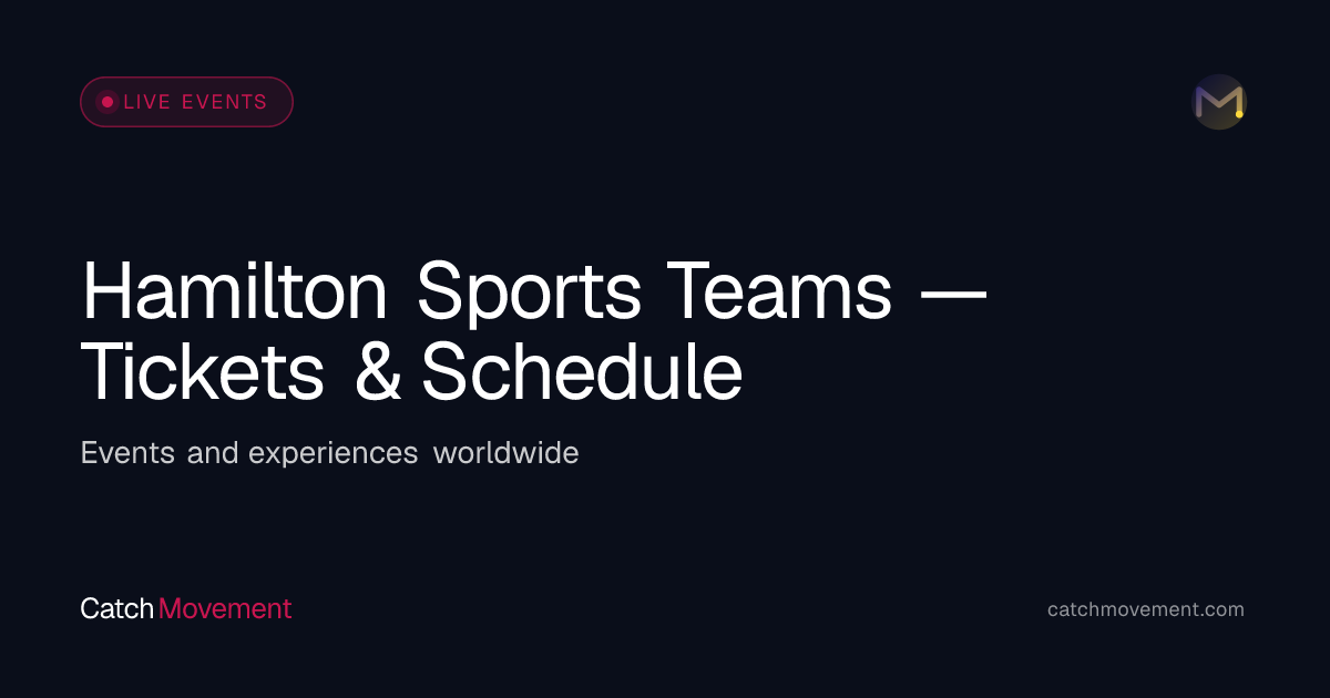 Hamilton Sports Teams — Tickets & Schedule