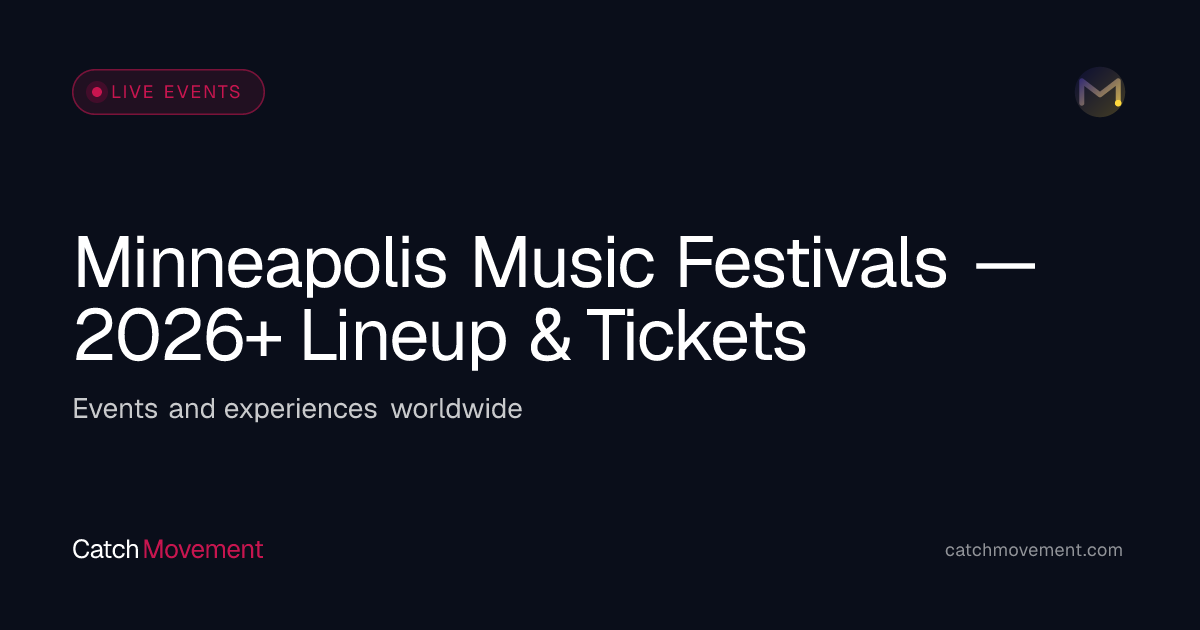 Minneapolis Music Festivals — 2026+ Lineup & Tickets