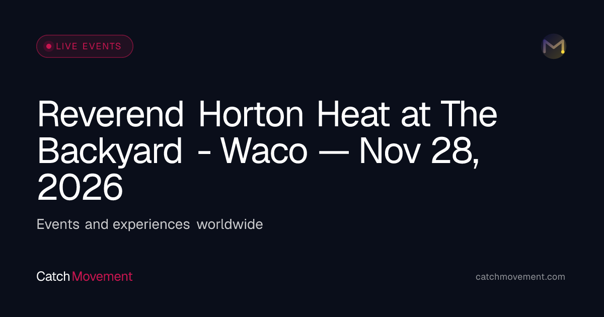 Reverend Horton Heat at The Backyard - Waco — Nov 28, 2026